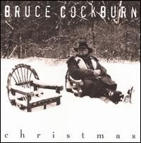 Bruce Cockburn - Christmas [Bruce Cockburn]